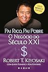 Pai Rico, Pai Pobre: O Negócio do Século XXI (Portuguese Edition)