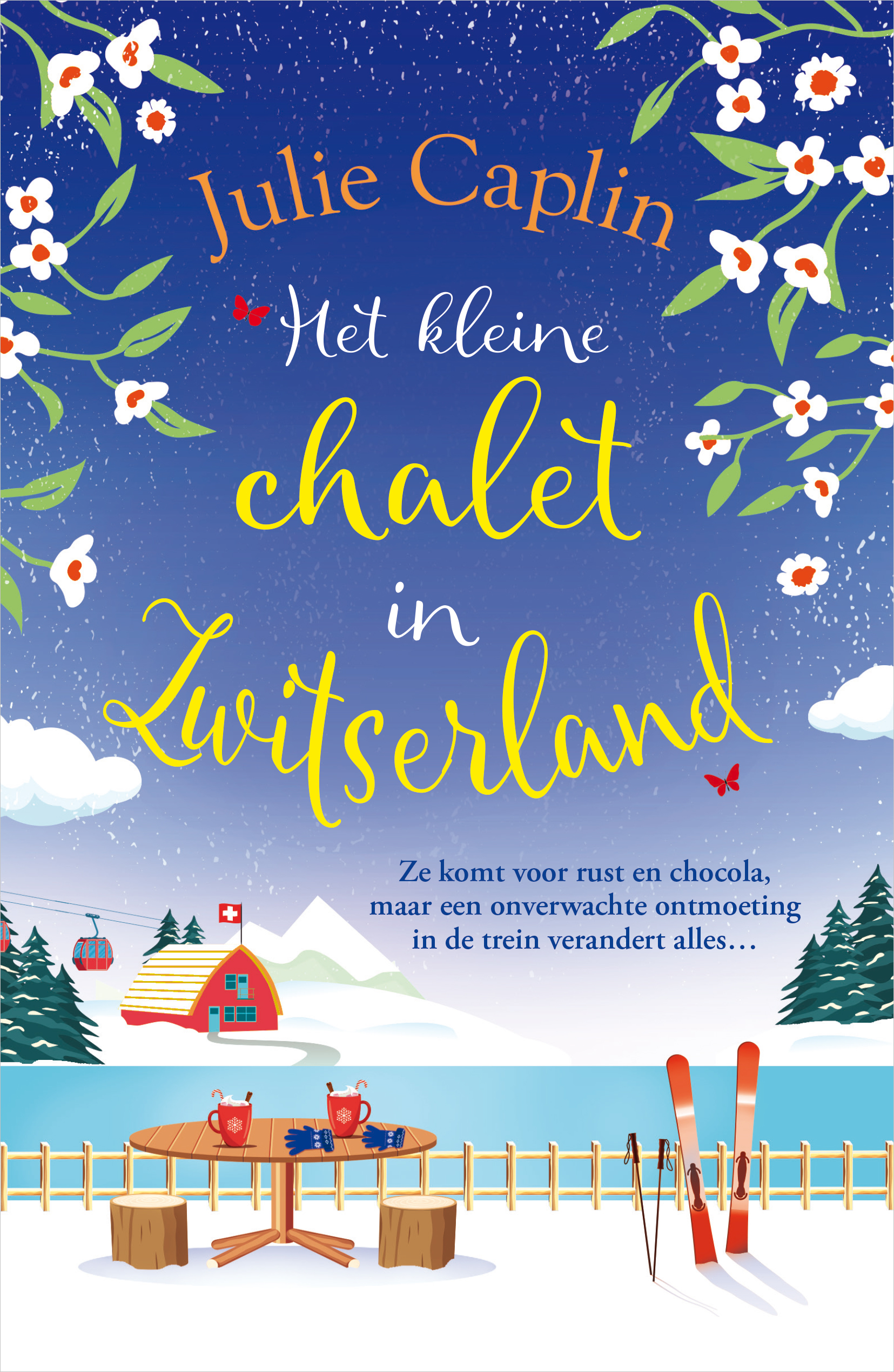 Het kleine chalet in Zwitserland (Romantic Escapes, #7)