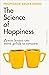 The Science of Happiness