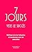 7 Jours vers le succès by Eric Leon
