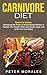 Carnivore Diet by Peter Morales