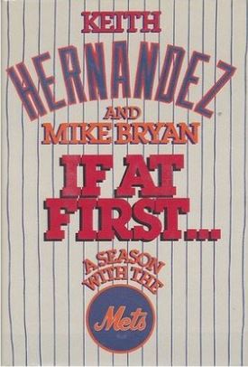 If at First: A Season With the Mets