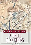 A cruel god reigns, Vol. 3