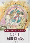 A cruel god reigns, Vol. 8