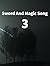 Sword And Magic Song 3