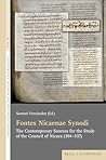 Fontes Nicaenae Synodi: The Contemporary Sources for the Study of the Council of Nicaea (304-337)