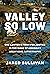 Valley So Low: One Lawyer's...