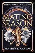 Mating Season (Mating Season, #3)
