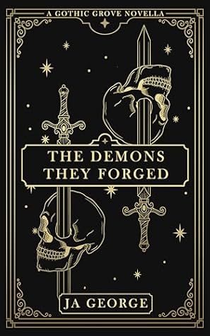 The Demons They Forged: A Gothic Grove Novella