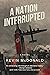 A Nation Interrupted by Kevin   McDonald