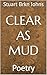 Clear as Mud: Poetry (Shimm...