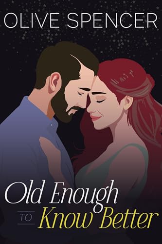 Old Enough to Know Better (Kindle Edition)