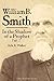 William B. Smith: In the Sh...