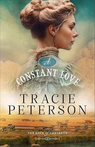 A Constant Love (The Hope of Cheyenne, #1)