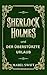 Sherlock Holmes und der überstürzte Urlaub (Sherlock Holmes Mysterien 3) (German Edition)