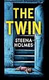 The Twin by Steena Holmes