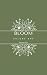 Bloom: Volume One