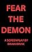 Fear The Demon