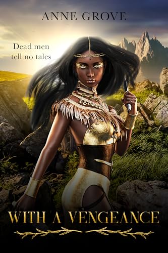 With a Vengeance: A Standalone Why Choose Primal Romantasy (Clans of Yassir)
