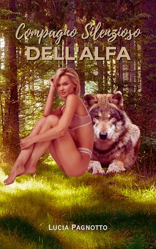 Il Compagno Silenzioso dell'Alfa (Italian Edition)