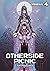 Otherside Picnic: Omnibus 4 (Volume 4) (Otherside Picnic (Light Novel), 4)