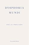 Dysphoria Mundi