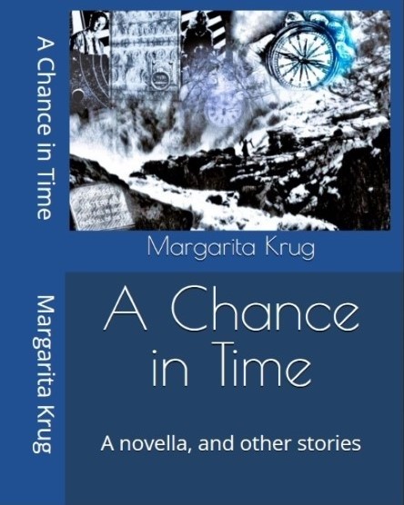A Chance in Time: A novella, and other stories