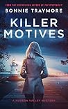 Killer Motives: A Hudson Valley Mystery (Hudson Valley, #1)