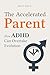 The Accelerated Parent by Knut Knott