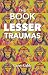 The Book Of Lesser Traumas