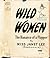 Wild Women:  The Romance of...