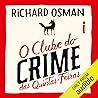 O clube do crime ...