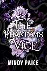 Book cover for The Phantom's Vice (The Dark Triad, #2)