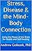 Stress, Disease & the Mind-...
