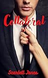 Collateral by Scarlett Jones
