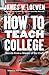 How to Teach College: Inspi...