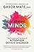 Scattered Minds: The Origins and Healing of Attention Deficit Disorder