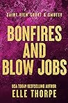 Bonfires and Blow...