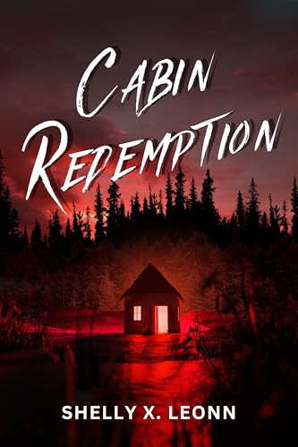 Cabin Redemption (Kindle Edition)