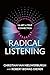 Radical Listening: The Art of True Connection