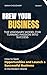 Brew Your Business: The Vis...