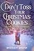 Don't Toss Your Christmas Cookies by Brandy Snow