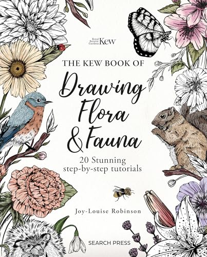 The Kew Book of Drawing Flora and Fauna: 20 Stunning Step-by-Step Tutorials (Paperback)