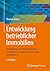 Entwicklung betrieblicher Immobilien: Beschaffung und Verwertung von Immobilien im Corporate Real Estate Management (German Edition)