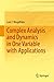 Complex Analysis and Dynamics in One Variable with Applications