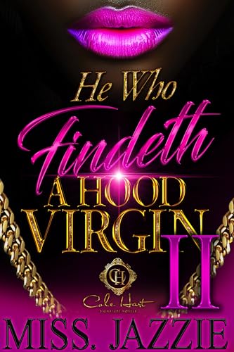 He Who Findeth A Hood Virgin 2: An African American Romance (Kindle Edition)