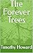 The Forever Trees
