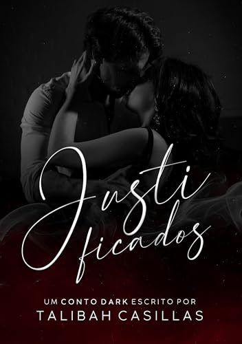 Justificados: o médico louco e sua paciente favorita (Portuguese Edition)