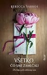 Všetko, čo sme za...