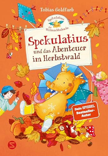 Spekulatius und das Abenteuer im Herbstwald (Spekulatius, der Weihnachtsdrache #4)